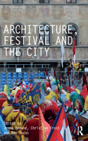Architecture, Festival and the City