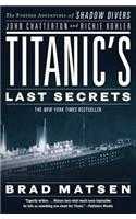 Titanic's Last Secrets