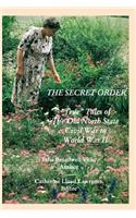 Secret Order: "True" Tales of the Old North State, Civil War to World War II