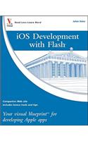 iOS Development with Flash: Your Visual Blueprint for Developing Apple Apps: Your Visual Blueprint for Developing Apple Apps