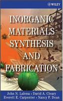 Inorganic Materials Synthesis and Fabrication