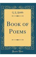 Book of Poems (Classic Reprint)