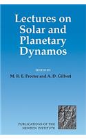 Lectures on Solar and Planetary Dynamos