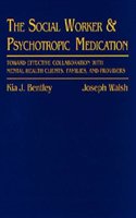 Social Worker and Psychotropic Medication