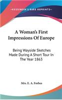 A Woman's First Impressions Of Europe