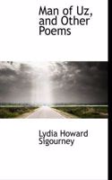 Man of Uz, and Other Poems