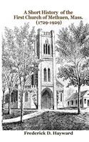 A Short History of the First Church of Methuen, Mass. (1729-1929)