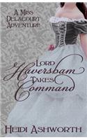 Lord Haversham Takes Command