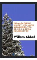 The Magazine of History, with Notes and Queries. Vol. 20. No. 1-4. Extra Numbers 77-80