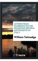 Letters from Florence on the Religious Reform Movements in Italy