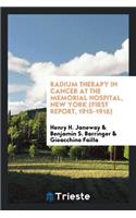 Radium Therapy in Cancer at the Memorial Hospital, New York