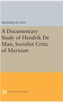 A Documentary Study of Hendrik De Man, Socialist Critic of Marxism