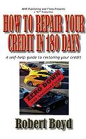 How To Repair Your Credit in 180 Days