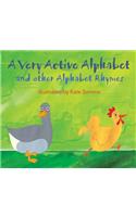 A Very Active Alphabet and Other Alphabet Rhymes