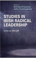 Studies in Irish Radical Leadership