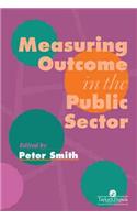 Measuring Outcome in the Public Sector