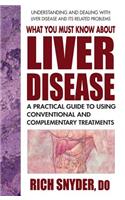 What You Must Know About Liver Disease