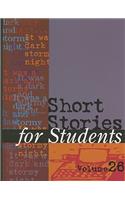 Short Stories for Students: Presenting Analysis, Context & Criticism on Commonly Studied Short Stories(26 Short Stories for Students)