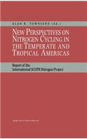 New Perspectives on Nitrogen Cycling in the Temperate and Tropical Americas