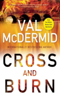 Cross and Burn: A Tony Hill and Carol Jordan Novel(2 Tony Hill Novels)