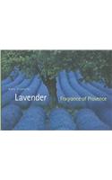 Lavender: Fragrance of Provence