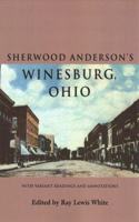 Sherwood Anderson's Winesburg, Ohio: With Variant Readings and Annotations