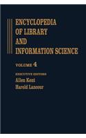 Encyclopedia of Library and Information Science: Volume 4 - Calligraphy to Church Libraries(Library and Information Science Encyclopedia)