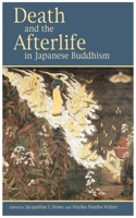 Death and the Afterlife in Japanese Buddhism