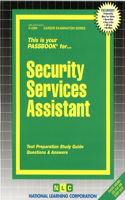 Security Services Assistant: Passbooks Study Guide
