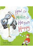 How to Make a Heron Happy