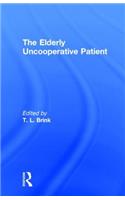 Elderly Uncooperative Patient