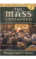 Mass Explained-Revised and Expanded Edition