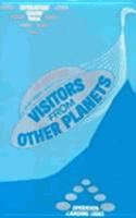 Visitors from Other Planets