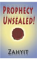 Prophecy Unsealed!