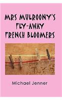 Mrs Mulroony's Fly-Away French Bloomers
