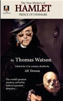 True Mystery of Hamlet, Prince of Denmark
