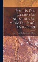 Boletín Del Cuerpo De Ingenieros De Minas Del Perú, Issues 96-99