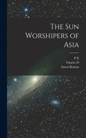 sun Worshipers of Asia