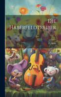 Haberfeldtreiber.