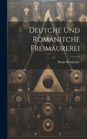 Deutche und romanitche freimaurerei