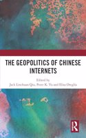 The Geopolitics of Chinese Internets