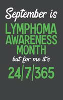 September is Lymphoma Awareness Month but for me it's 24/7/365: College Ruled Journal - Blank Lined Notebook