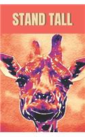Stand Tall: Giraffe Notebook Journal (6x9)