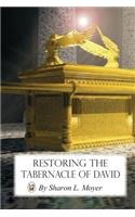Restoring the Tabernacle of David