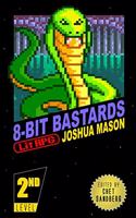 Eight-Bit Bastards