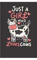 Notebook: Dot Grid Dotted 6x9 120 Pages Cow Just A Girl Who Loves Cows Farm Farmer Butscher Milk