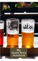 My Home Brew Notebook: Keep Track of Successes and Failures Here to KNOW what WORKS when Home Brewing with A Bubbly Beer Glass Background on the Cover