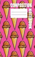 Composition Notebook: Back To School Ice Cream Cone Theme Ruled Lined Notebook for Kids and Teens