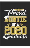 Proud Auntie Of A 2020 Graduate: Aunt Family ruled Notebook 6x9 Inches - 120 lined pages for notes, drawings, formulas - Organizer writing book planner diary