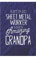 Retired Sheet Metal Worker Make Amazing Grandpa